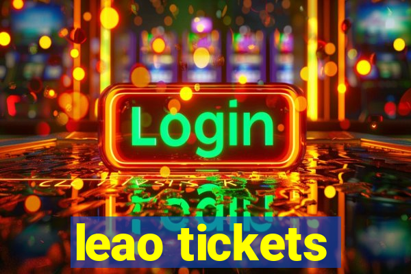 leao tickets